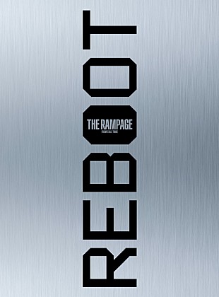 「THE RAMPAGE、新AL『REBOOT』ジャケ写解禁」
