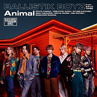 「BALLISTIK BOYZ、新曲「Animal」MV公開」
