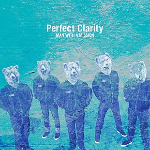 「MAN WITH A MISSION、新曲「Perfect Clarity」先行配信＆ラジオ初オンエア決定」