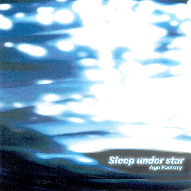 Ａｇｅ　Ｆａｃｔｏｒｙ「Age Factory「Sleep under star」配信リリース、9月に東名阪ワンマン開催」1枚目/3