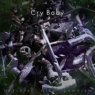 「Official髭男dism「Cry Baby」自身10曲目のストリーミング累計1億回再生突破」