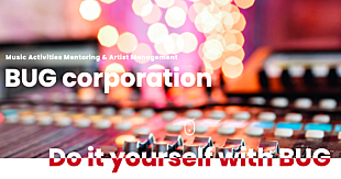 「音楽事務所バグ・コーポレーション、「セルフマネージメント、セルフプロデュースを行う音楽家」のためのメンタリング事業を開始」
