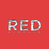 ＡＩＲＦＬＩＰ「AIRFLIP、新AL『RED』リリース決定」1枚目/2