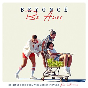 「ビヨンセ、ウィル・スミス主演映画『ドリームプラン』のEDテーマ「ビー・アライヴ」をリリース」