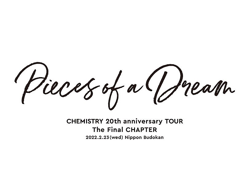 ＣＨＥＭＩＳＴＲＹ「【CHEMISTRY 20th anniversary LIVE 最終章「PIECES OF A DREAM」】」3枚目/3