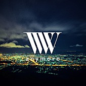 MORISAKI WIN「配信シングル「anymore」」2枚目/2