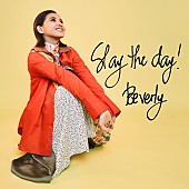 「Beverly、5ヶ月連続デジタルSG第1弾「Slay the day!」配信開始＆リリックビデオ公開」1枚目/1