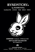 「Smash.Londonアートチームに所属するMADBUNNY（R）の個展『BYSDNTCRY（R）』が開催中」1枚目/1