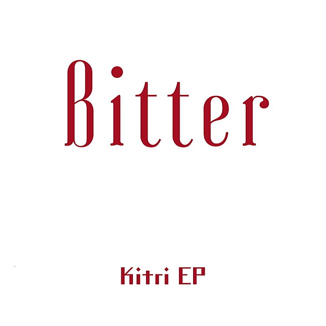 Kitri「EP『Bitter』」2枚目/3