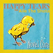 Novel Core「Novel Core
配信シングル「HAPPY TEARS feat. Aile The Shota」」5枚目/5