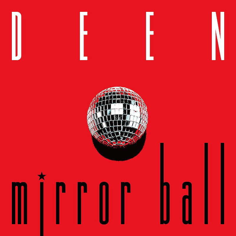 DEEN、☆Taku Takahashi（m-flo）との初コラボ曲「mirror ball」ティザー映像公開