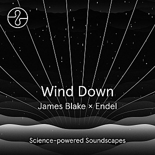 「ジェイムス・ブレイク、安眠アプリのために制作したAL『Wind Down』配信」