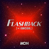 「日本ニューアルバム『FLASHBACK [+ i DECIDE]』CD＋DVD＋スマプラ」2枚目/4