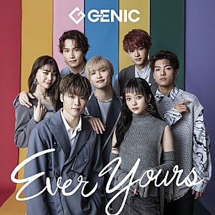 「GENIC、新AL『Ever Yours』リリース」