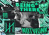 ＮＯＴ　ＷＯＮＫ「NOT WONK自主企画【BEING THERE 6】にTHE NOVEMBERSの出演が決定」1枚目/1