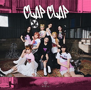 「【先ヨミ】NiziU『CLAP CLAP』13万枚で現在シングル1位」