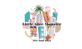 「Little Glee Monster、【Live Tour 2022 Journey】の幕張公演をWOWOWで放送」
