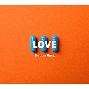 「Itto、Jinmenusagi、Savvy WilliamsによるShroom Gangが「LOVE」配信リリース」
