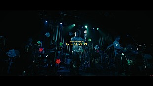 「SOMETIME’S、「Clown」ライブ映像公開」