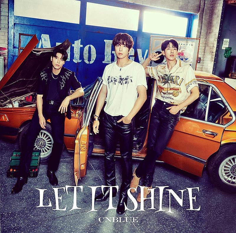 CNBLUE、新曲「LET IT SHINE」先行配信開始＆MV公開