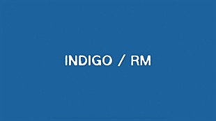 「BTSのRM、ソロ・アルバム『Indigo』のIdentity Filmを公開」