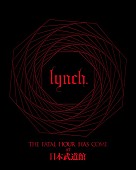 lynch.「lynch.、ライブ映像作品『THE FATAL HOUR HAS COME AT 日本武道館』リリース」1枚目/4