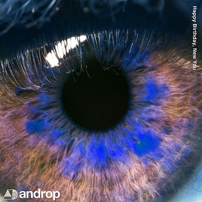 ａｎｄｒｏｐ「	androp 配信シングル「Happy Birthday, New You」」2枚目/2