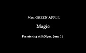 Mrs. GREEN APPLE「Mrs. GREEN APPLE、新曲「Magic」ティザームービー第1弾を公開」1枚目/1