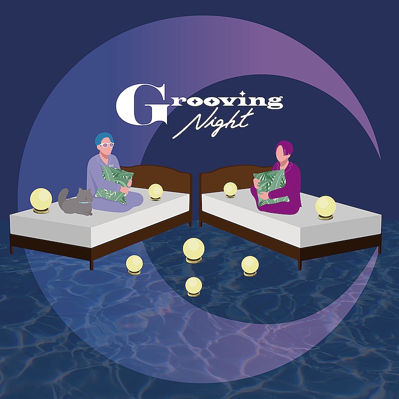 SIRUPがホストをつとめる音楽イベント【Grooving Night】2回目の開催が決定