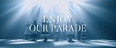 GANG PARADE「『GANG PARADE「ENJOY OUR PARADE」ダンスビデオ』」7枚目/7