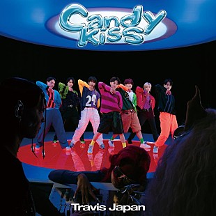 「Travis Japan、新曲「Candy Kiss」ダンスビデオ公開」