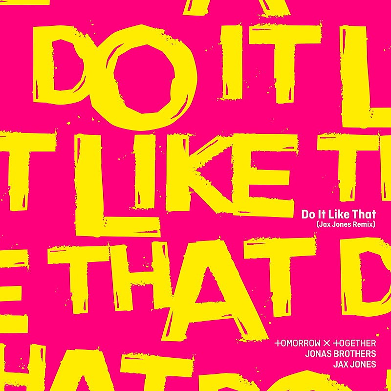 TOMORROW X TOGETHER×ジョナス・ブラザーズ「Do It Like That」、ジャックス・ジョーンズによるリミックスが誕生