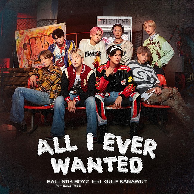 ＢＡＬＬＩＳＴＩＫ　ＢＯＹＺ「BALLISTIK BOYZ 配信シングル「All I Ever Wanted feat. GULF KANAWUT」」2枚目/2