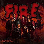 PSYCHIC FEVER from EXILE TRIBE「PSYCHIC FEVER 配信シングル「FIRE feat. SPRITE」」2枚目/4