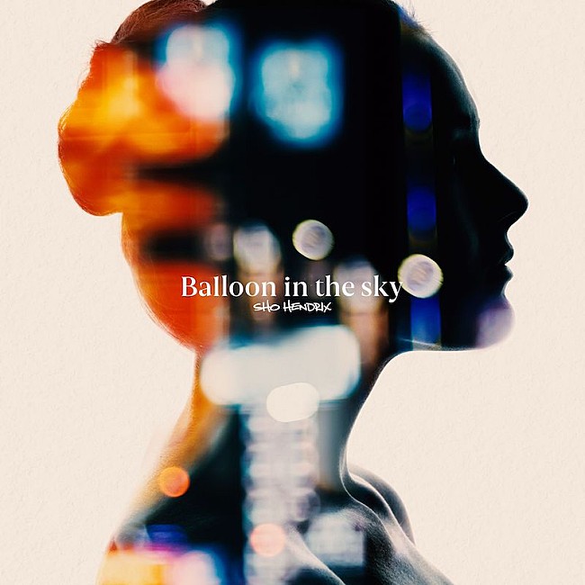 ＥＸＩＬＥ　ＳＨＯＫＩＣＨＩ「EXILE SHOKICHI、“SHO HENDRIX”名義のソロ第2弾「Balloon in the sky」配信リリース 」1枚目/2