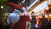 YONA YONA WEEKENDERS「」2枚目/3