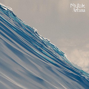 「Myuk、ニューALよりGuiano作詞作曲の表題曲「Arcana」先行配信」