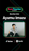 Ayumu Imazu「Ayumu Imazu、TikTok×Spotifyが応援する『Buzz Tracker』Monthly Artist第23弾に決定」1枚目/3