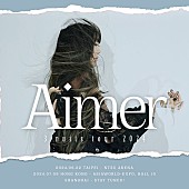 Aimer「Aimer、上海／台北／香港で「5年ぶりの海外ツアーです」」1枚目/2