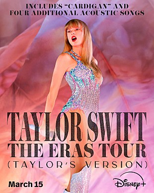 テイラー・スウィフト「テイラー・スウィフト、コンサート映画『THE ERAS TOUR (Taylor&#039;s Version)』がディズニープラスで配信決定」