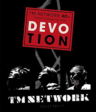 「TM NETWORK、全国ツアー【DEVOTION】千秋楽のライブBlu-rayをデビュー40周年記念日にリリース」