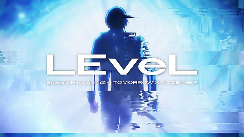 SawanoHiroyuki[nZk]:TOMORROW X TOGETHER「LEveL」、アニメ『俺だけレベルアップな件』コラボMV公開