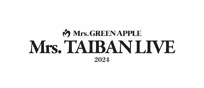 Mrs. GREEN APPLE「Mrs. GREEN APPLEが贈る【Mrs. TAIBAN LIVE 2024】に乃木坂46／キタニタツヤ／imaseが出演」1枚目/5