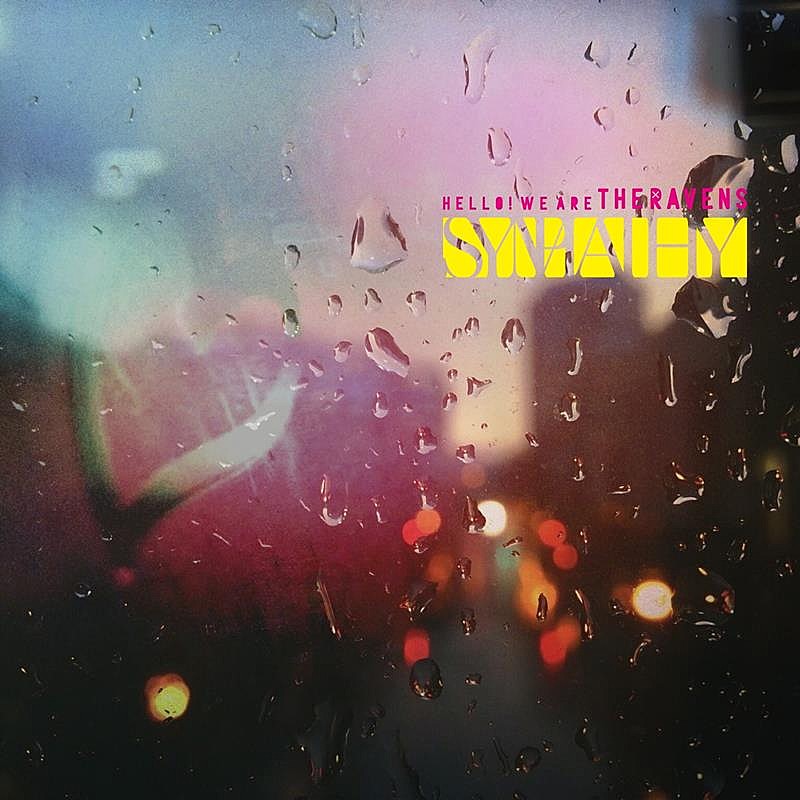 The Ravens、新曲「Sympathy」配信リリース決定 