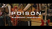 BLUE ENCOUNT「『GTOリバイバル』放送直前に公開、ブルエン×反町隆史による主題歌「POISON」リハーサルビデオ」1枚目/2