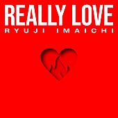 今市隆二「今市隆二 配信シングル「REALLY LOVE」」2枚目/2