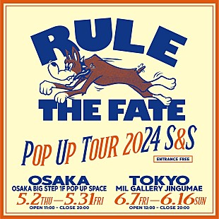 「Hiro（MY FIRST STORY）がクリエイティブディレクターを務めるRULE THE FATE、【POP UP TOUR 2024 S&amp;S】開催決定」