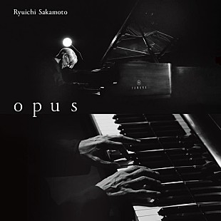 坂本龍一「坂本龍一、最後のピアノソロコンサート作品『Opus』全世界配信リリース決定」