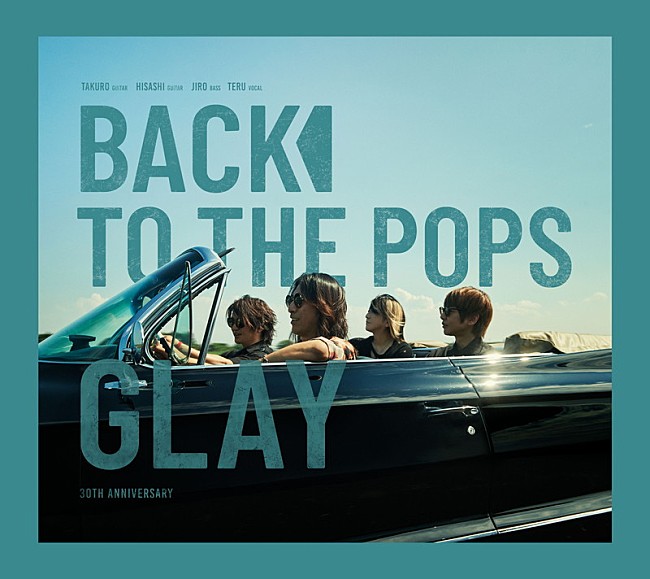 GLAY「GLAY アルバム『Back To The Pops』」2枚目/2