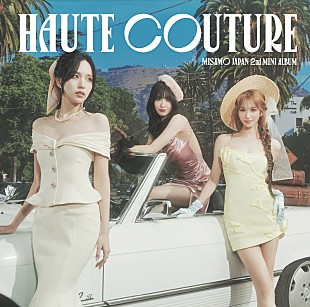 MISAMO「MISAMO、3種類の衣装で全く違うカラーを表現『HAUTE COUTURE』ジャケット一挙公開」